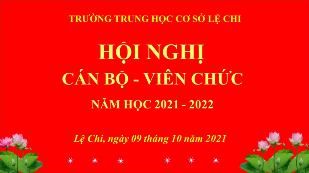 Trường THCS Lệ Chi tổ chức thành công “Hội nghị Cán bộ - Viên chức” năm học 2021 – 2022